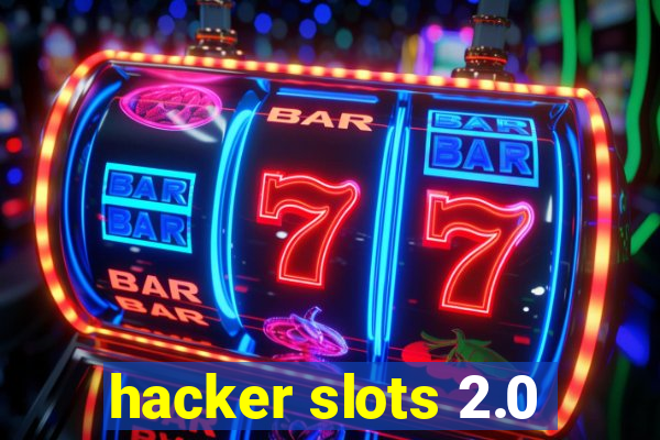 hacker slots 2.0